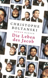 Die Leben des Jacob - Christophe Boltanski