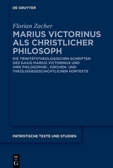 Marius Victorinus als christlicher Philosoph - Florian Zacher