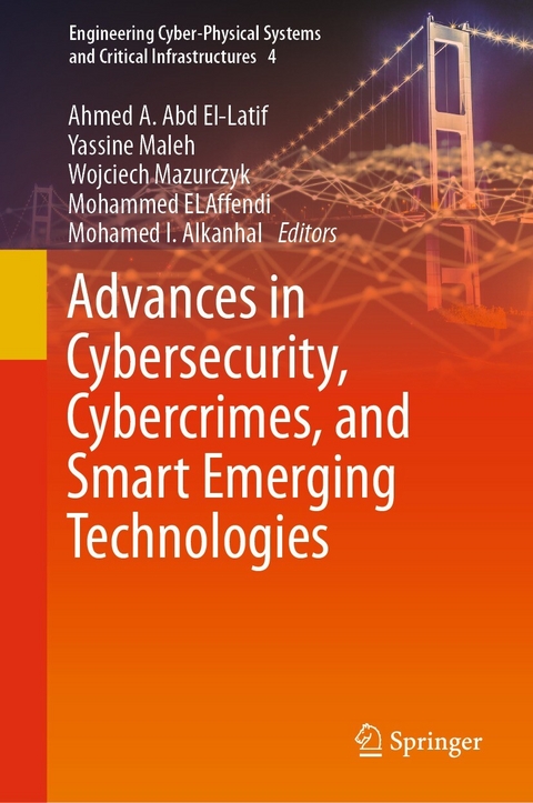 Advances in Cybersecurity, Cybercrimes, and Smart Emerging Technologies - 