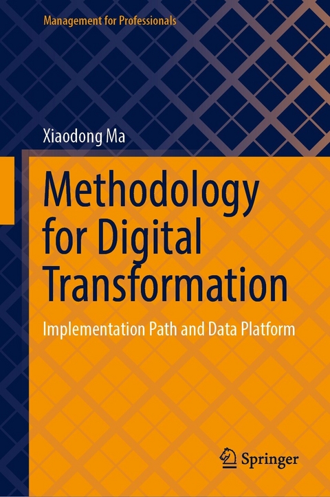 Methodology for Digital Transformation -  Xiaodong Ma