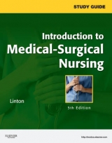 Study Guide for Introduction to Medical-Surgical Nursing - Linton, Adrianne Dill; Maebius, Nancy K.