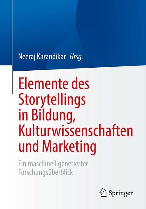 Elemente des Storytellings in Bildung, Kulturwissenschaften und Marketing - 