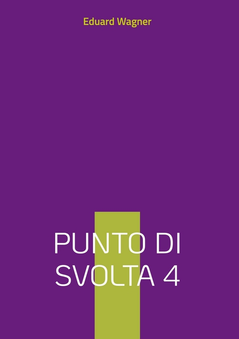 Punto di svolta 4 - Eduard Wagner