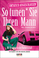 So tunen Sie Ihren Mann - Kevin Leman