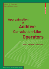 Approximation of Additive Convolution-Like Operators - Victor Didenko, Bernd Silbermann