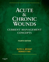 Acute and Chronic Wounds - Bryant, Ruth; Nix, Denise