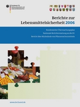 Berichte zur Lebensmittelsicherheit 2006 - 