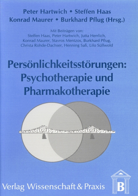 Persönlichkeitsstörungen: Psychotherapie und Pharmakotherapie. - 