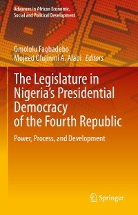 The Legislature in Nigeria's Presidential Democracy of the Fourth Republic - 