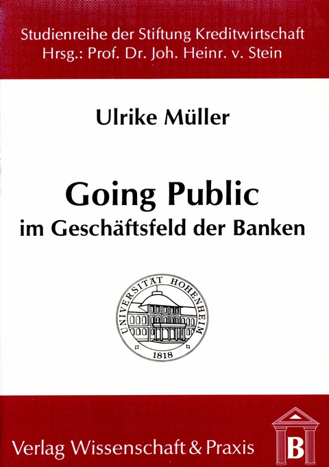 Going Public im Geschäftsfeld der Banken. -  Ulrike Müller