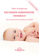 Das Kinder-Homöopathie- Handbuch - Didier Grandgeorge