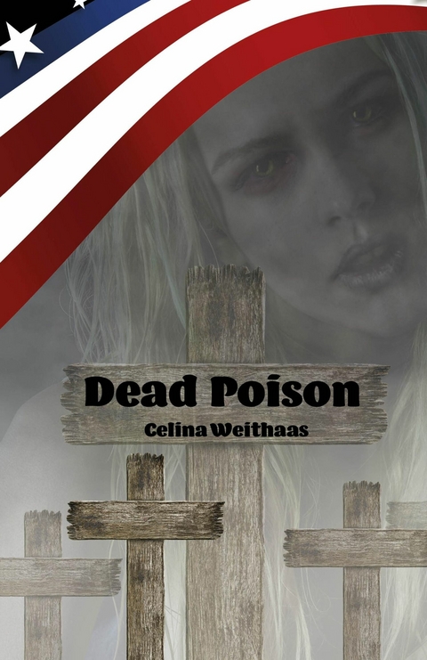 Dead Poison -  Celina Weithaas