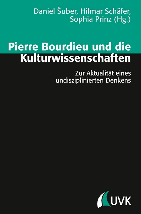 Pierre Bourdieu und die Kulturwissenschaften - 