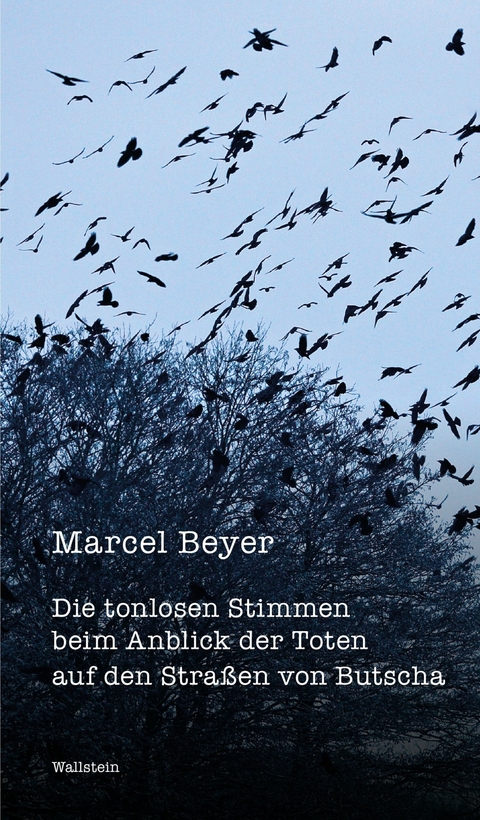 Die tonlosen Stimmen beim Anblick der Toten auf den Straßen von Butscha - Marcel Beyer