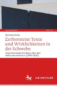 Zerborstene Texte und Wirklichkeiten in der Schwebe - Daniela Henke