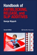 Handbook of Antiblocking, Release, and Slip Additives - Wypych, George