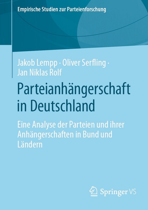 Parteianhängerschaft in Deutschland -  Jakob Lempp,  Oliver Serfling,  Jan Niklas Rolf