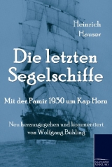 Die letzten Segelschiffe - Heinrich Hauser