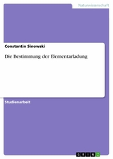 Die Bestimmung der Elementarladung - Constantin Sinowski