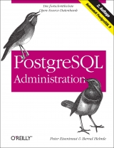 PostgreSQL-Administration - Peter Eisentraut, Bernd Helmle