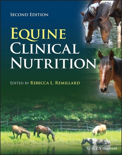 Equine Clinical Nutrition -  Rebecca L. Remillard