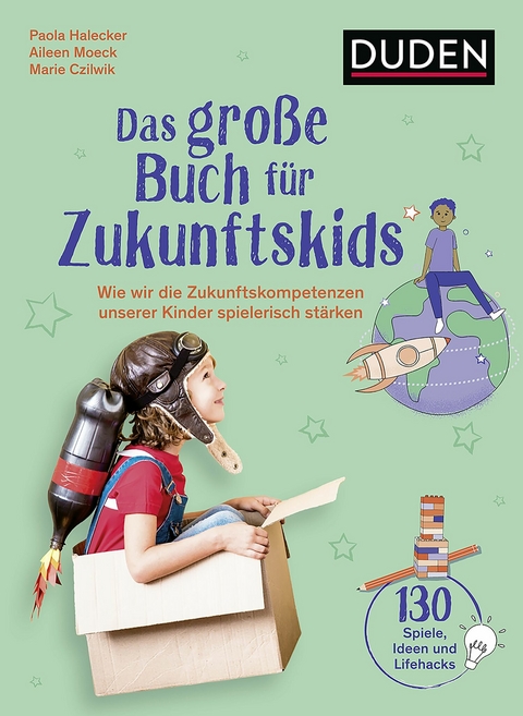 Das große Buch der Zukunftskids - Paola Halecker, Aileen Moeck, Marie Czilwik