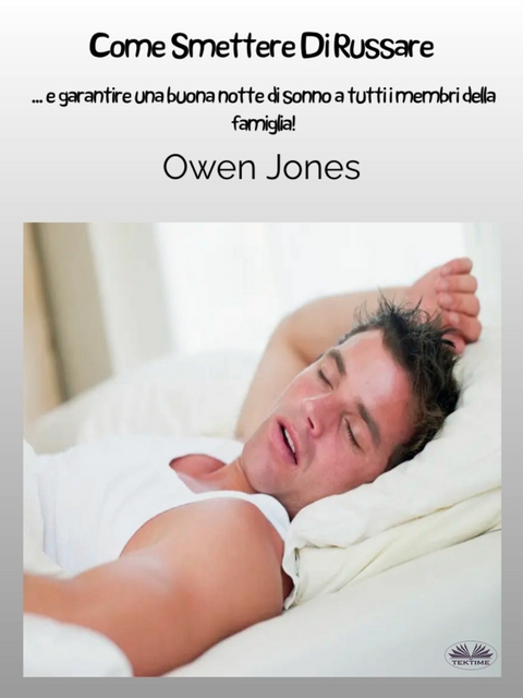 Come Smettere Di Russare - Owen Jones