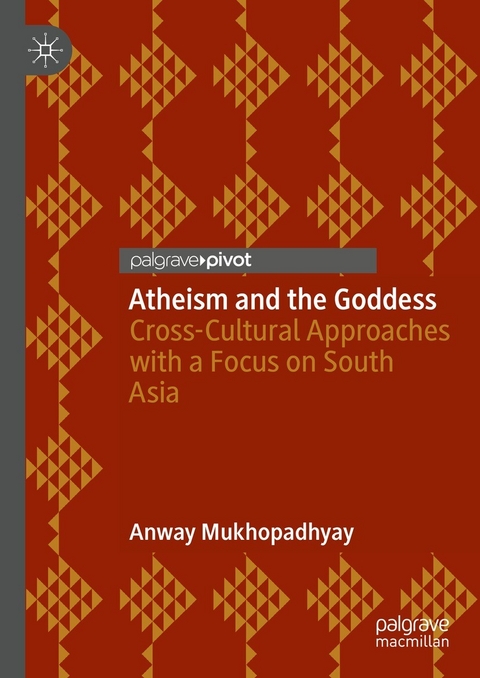 Atheism and the Goddess -  Anway Mukhopadhyay