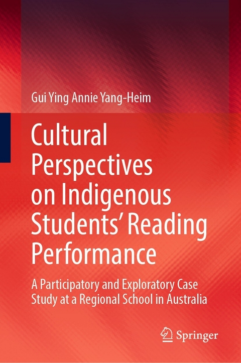 Cultural Perspectives on Indigenous Students' Reading Performance -  Gui Ying Annie Yang-Heim