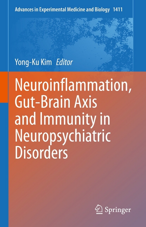 Neuroinflammation, Gut-Brain Axis and Immunity in Neuropsychiatric Disorders - 