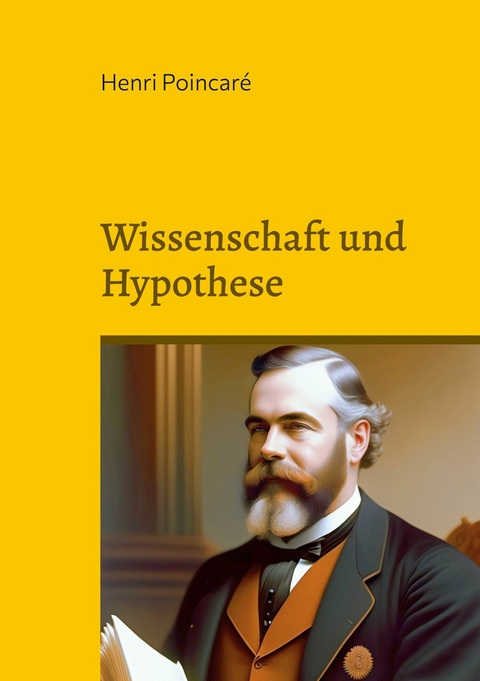 Wissenschaft und Hypothese -  Henri Poincaré