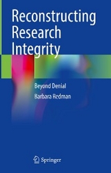 Reconstructing Research Integrity -  Barbara Redman