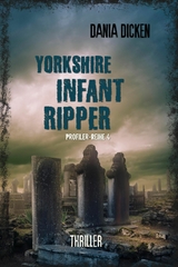 Yorkshire Infant Ripper -  Dania Dicken