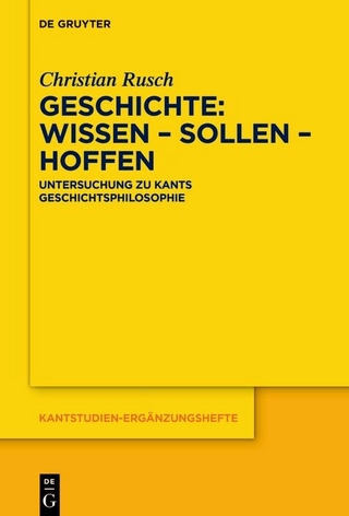 Geschichte: Wissen - Sollen - Hoffen - Christian Rusch