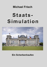 Staatssimmulation - Michael Frisch