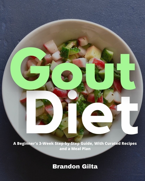 Gout Diet -  Brandon Gilta