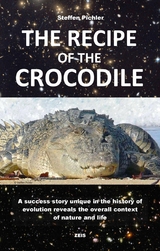 THE RECIPE OF THE CROCODILE - Steffen Pichler