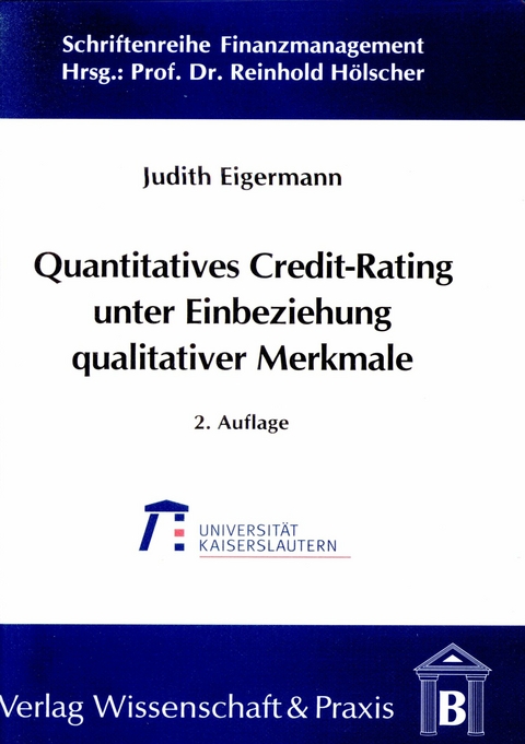 Quantitatives Credit-Rating unter Einbeziehung qualitativer Merkmale. -  Judith Eigermann