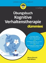 Übungsbuch Kognitive Verhaltenstherapie für Dummies -  Rob Willson,  Rhena Branch