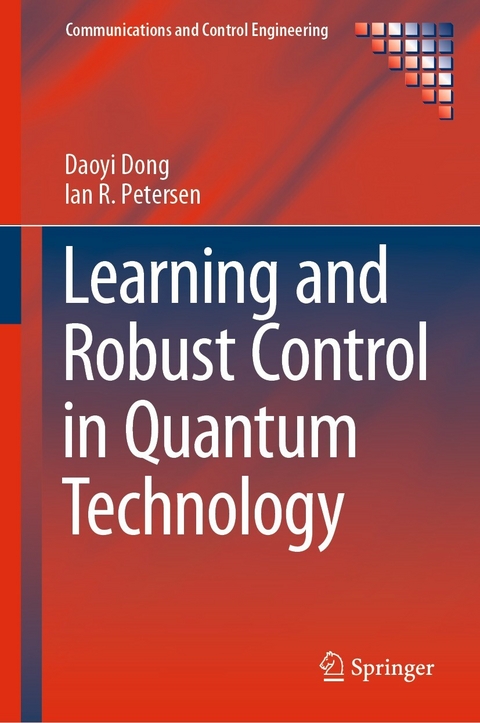 Learning and Robust Control in Quantum Technology - Daoyi Dong, Ian R. Petersen