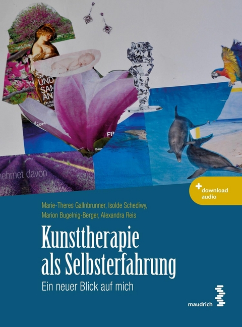 Kunsttherapie als Selbsterfahrung - 