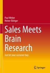 Sales Meets Brain Research -  Paul Weber,  Heiner Böttger