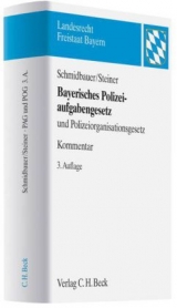 Bayerisches Polizeiaufgabengesetz - Schmidbauer, Wilhelm; Steiner, Udo