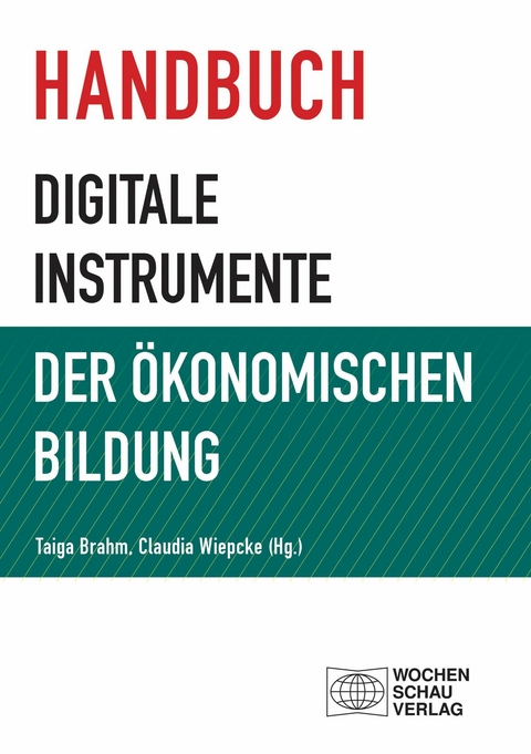 Handbuch digitale Instrumente der Ökonomischen Bildung - 