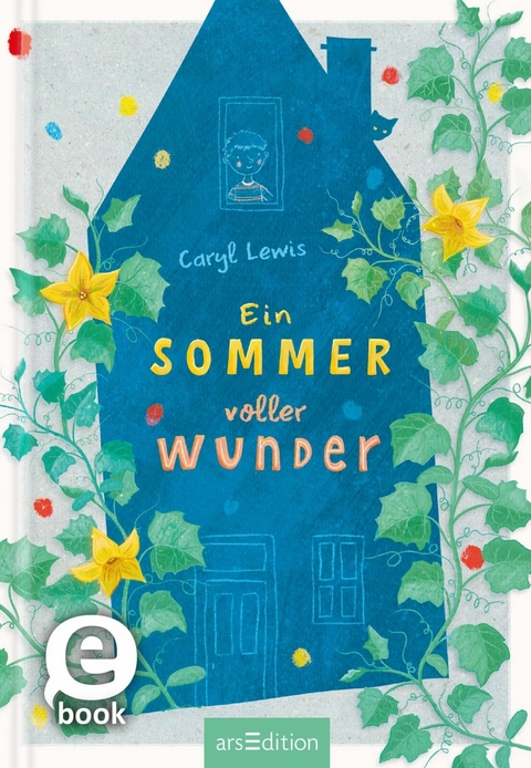 Ein Sommer voller Wunder -  Caryl Lewis