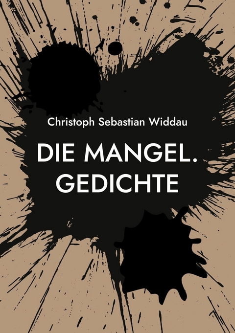 Die Mangel - Christoph Sebastian Widdau