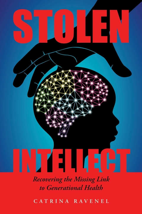 Stolen Intellect -  Catrina Ravenel