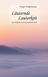 Läuternde Lauterkeit - Holger Niederhausen