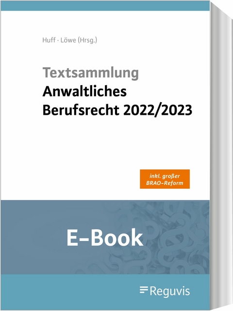Textsammlung anwaltliches Berufsrecht 2022/2023 (E-Book) - 