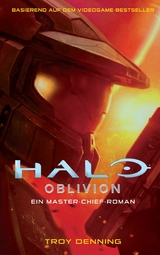 Halo: Oblivion - Ein Master-Chief-Roman - Troy Denning